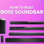 How to Reset Bose Soundbar