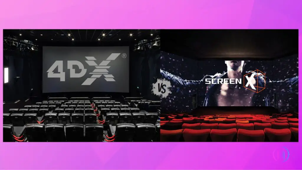 4DX vs ScreenX