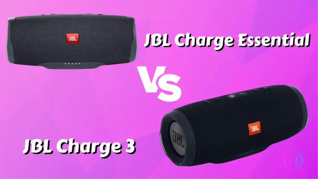 JBL Charge Essential vs Charge 3