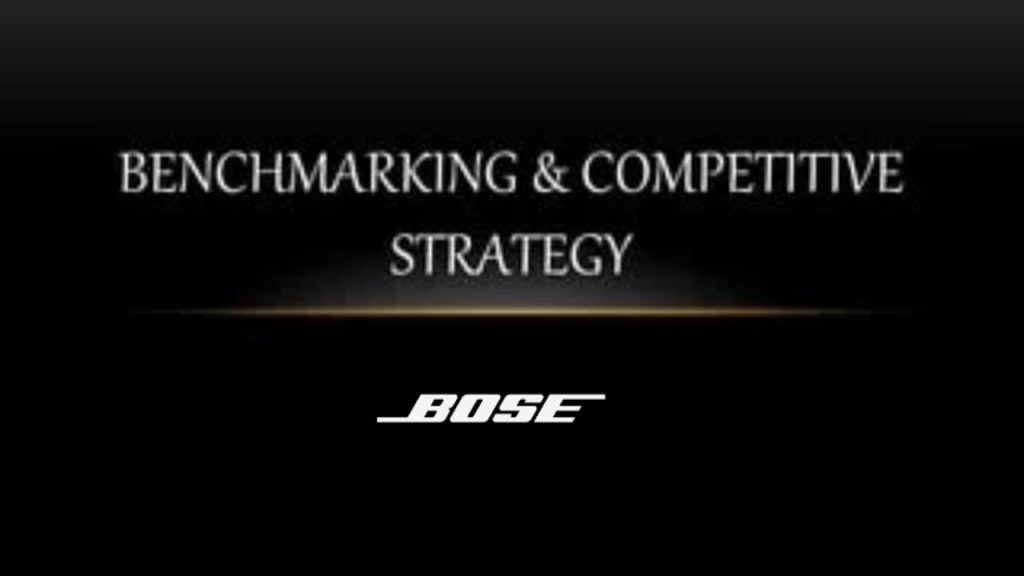 Competitive Benchmarking Bose