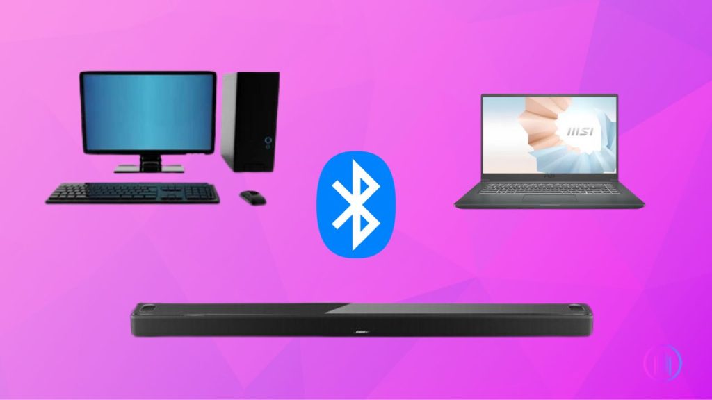 How to Connect a Soundbar to PC and Laptop With Bluetooth