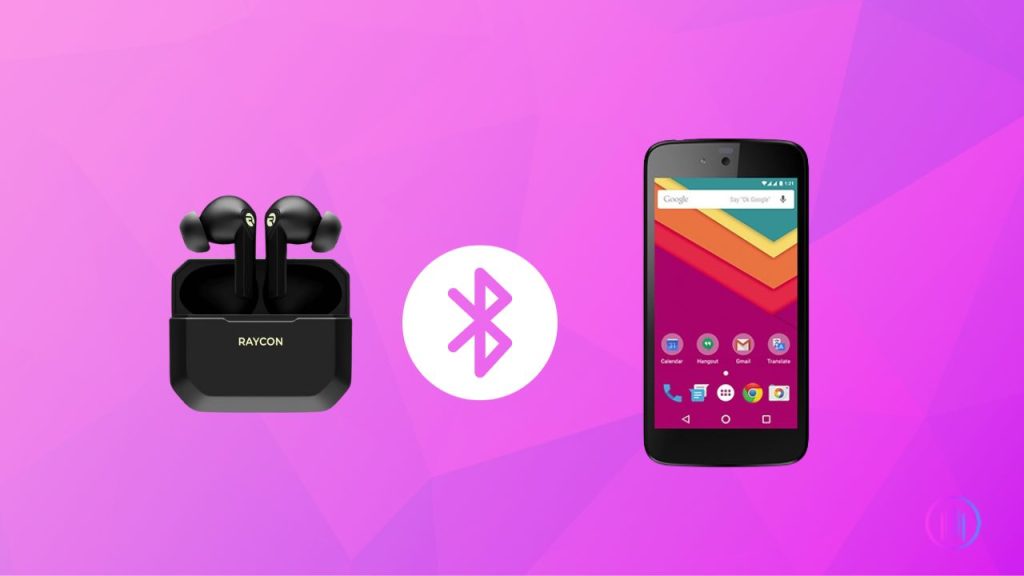 Pairing Raycon earbuds with Android 