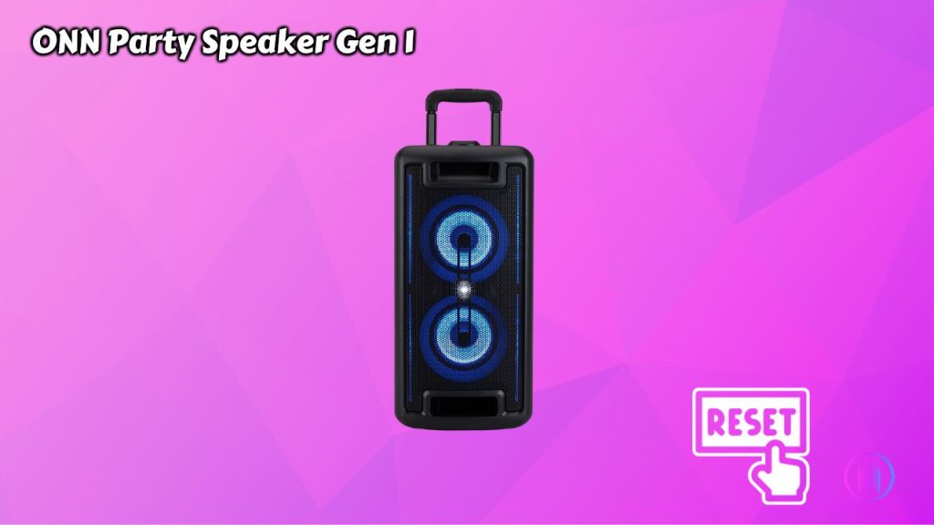 How to Reset ONN Party Speaker Gen 1