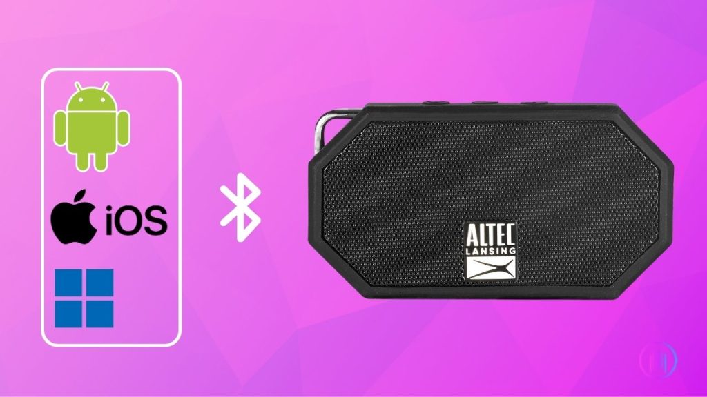 How to Connect Altec Lansing Speakers to Android, iOS, Windows, and Mac