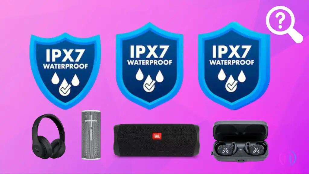 What is IPX7 Rating
